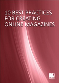 10 Best Practices For Creating Online Magazines 10 Best Practices For Creating Online Magazines
